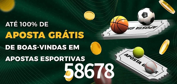 58678 Ate 100% de Aposta Gratis