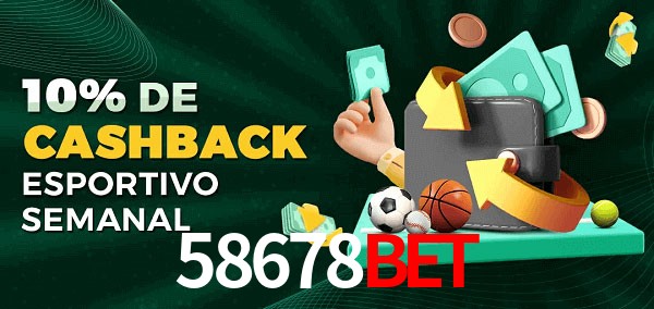 10% de bônus de cashback na 58678bet